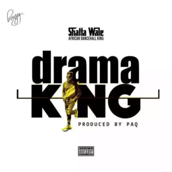 Shatta Wale - Drama King (prod. Paq)